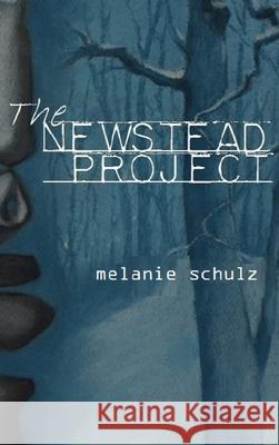 The Newstead Project Melanie Schulz 9781087867595 Indy Pub