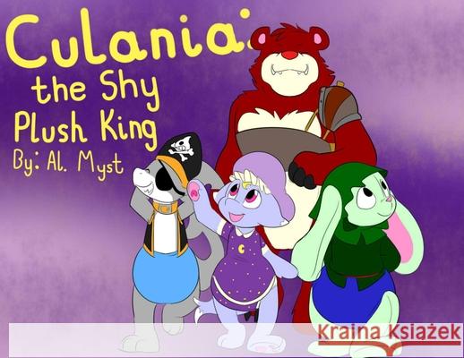 Culania: The Shy Plush King Al C Myst, Tato Tato 9781087868615