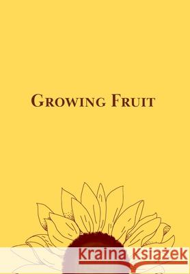 Growing Fruit Ashlyn M. Mason Thomas Jasmine 9781087868981