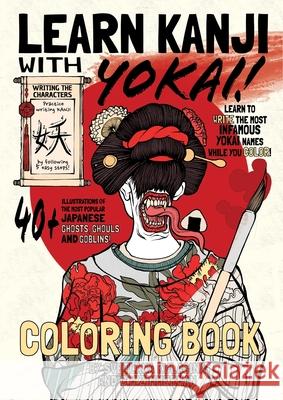 Learn Kanji With Yokai! Chad M. Zimmerman Svetlana Kulagina 9781087869018 Indy Pub