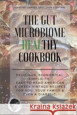 The Gut Microbiome Healthy Cookbook Efrossini Aka Fran Kisser 9781087869995 Indy Pub