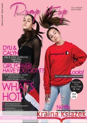 Pump it up Magazine - Calyn & Dyli - Hip and chic California teen pop siblings: Women's Month edition Anissa Boudjaoui Michael B. Sutton 9781087870465 Indy Pub