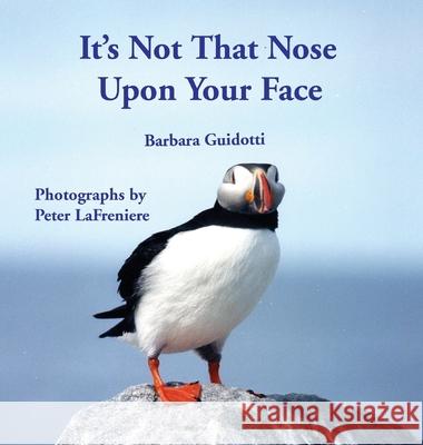 It's Not That Nose Upon Your Face Barbara Guidotti Peter Lafreniere 9781087877273 Indy Pub