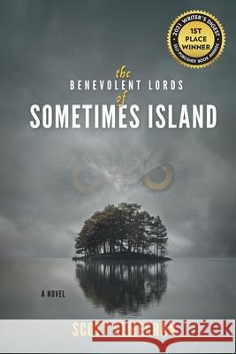 The Benevolent Lords of Sometimes Island Scott Semegran 9781087878645