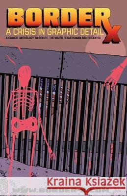 BORDERx: A Crisis In Graphic Detail Mauricio Alberto Cordero 9781087880297 Borderx Project