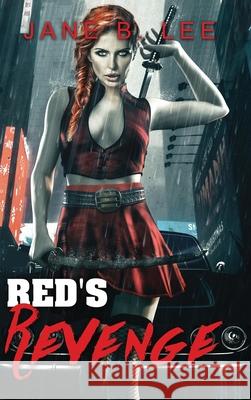 Red's Revenge Jane B. Lee 9781087881782 Indy Pub