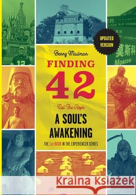 Finding 42: Cut The Rope, A Soul's Awakening Benny Mailman 9781087883656