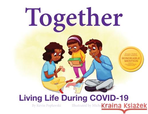 Together: Living Life During COVID-19: Living Life During COVID-19 Kevin Poplawski Michael Rausch 9781087885636