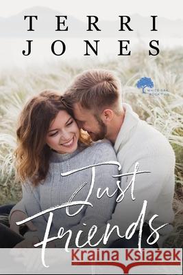 Just Friends Terri Jones 9781087887951