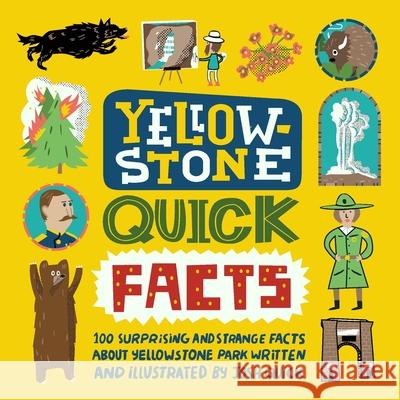 Yellowstone Quick Facts Josh Quick 9781087889085 Joshua T. Quick