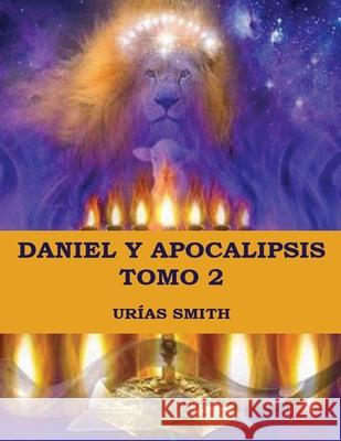 Daniel y Apocalipsis Tomo 2 Ur Smith 9781087893174 Indy Pub