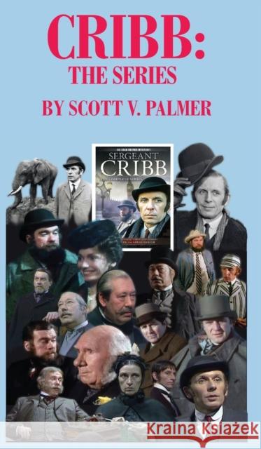 Cribb-The Series Scott V. Palmer 9781087893204 Cypress Hills Press