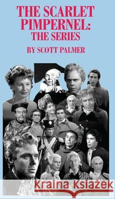 The Scarlet Pimpernel-The Series Scott V. Palmer 9781087893426