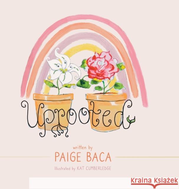 Uprooted Paige Baca 9781087894348