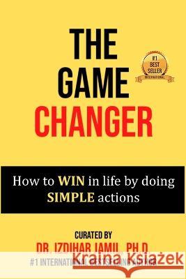 The Game Changer Izdihar Jamil   9781087894720