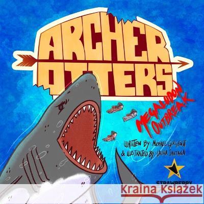 Archer Otters: Megalodon Outbreak Girgenti, Michael 9781087896212