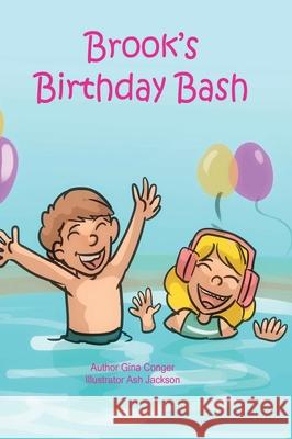 Brook's Birthday Bash Gina Conger Ash Jackson 9781087896311 Brook