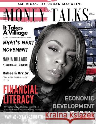 Money Talks Magazine: America's #1 Urban Magazine Crystal Evans Dotun Ibiwoye Reggie, Jr. Rucker 9781087896465 Indy Pub