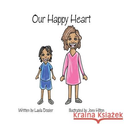 Our Happy Heart Dozier Layla Aria Dozier 9781087897790