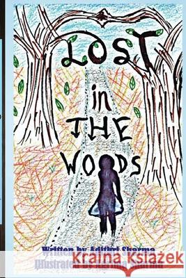 Lost in the Woods Adithri Sharma Agrima Sharma 9781087899015