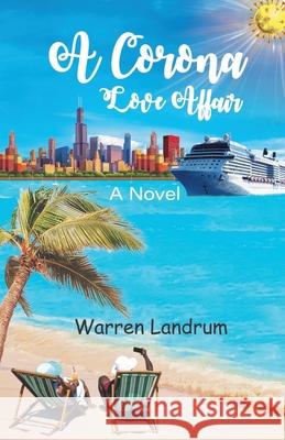 A Corona Love Affair Warren Landrum 9781087899350