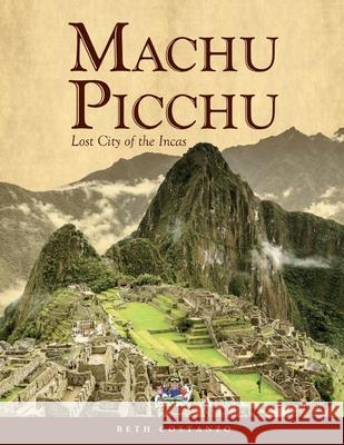 Machu Picchu For Kids with Worksheets and Activities Beth Costanzo 9781087899626 Adventures of Scuba Jack