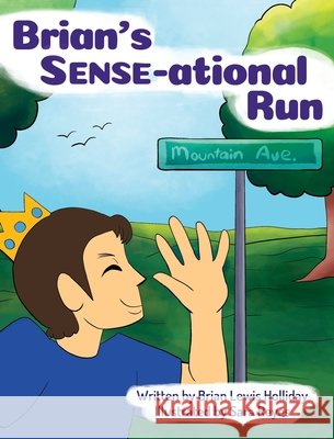 Brian's Sense-ational Run Brian Lewis Holliday Sara Reyes 9781087900902 Rola Corporation