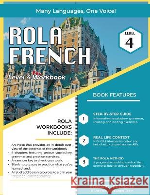 Rola French: Level 4 Edward Lee Rocha The Rola Languages Team  9781087900995