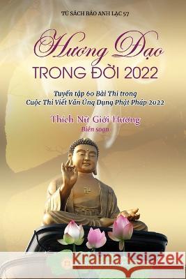 Hương Đạo Trong Đời 2022 Thích Nữ, Giới Hươ 9781087902258 Huong Sen Buddhist Temple