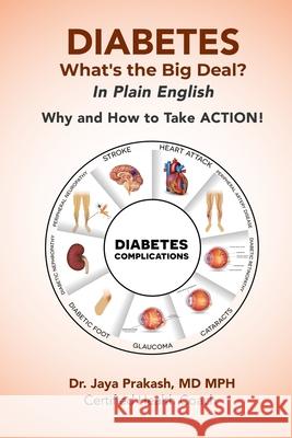 DIABETES What's the Big Deal? Jaya Prakash 9781087902401