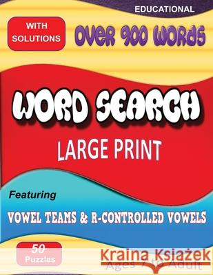 Word Search Featuring Vowel Teams & R-Controlled Vowels Cindy Robertson 9781087902715 IngramSpark