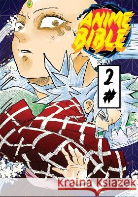 Anime Bible ( Pure Anime ) No.2 Javier H Ortiz Antonio Soriano  9781087903163 Supernesis