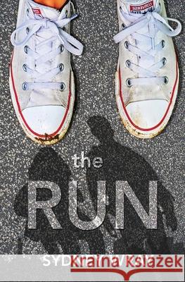 The Run Sydney Kay Wray 9781087903309