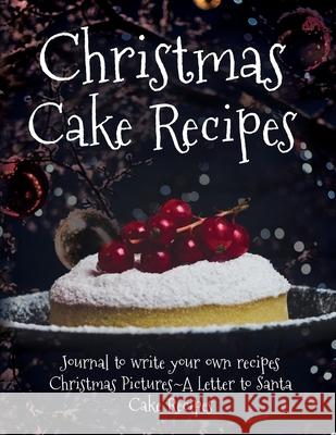 Christmas Cake Recipes London T. James T. Payne 9781087904795 Indy Pub
