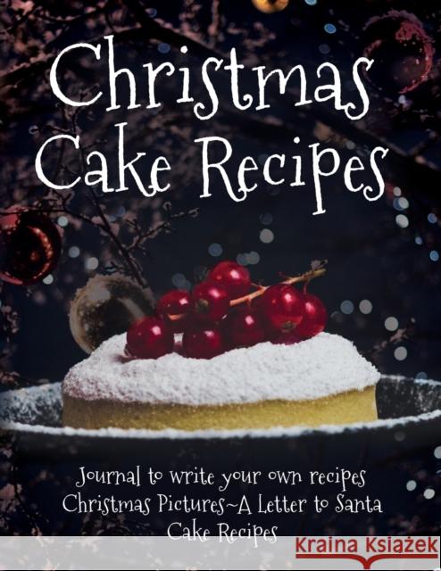 Christmas Cake Recipes London T. James T. Payne 9781087906805 Indy Pub