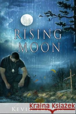 Rising Moon Kevin Blake Fowers 9781087907857