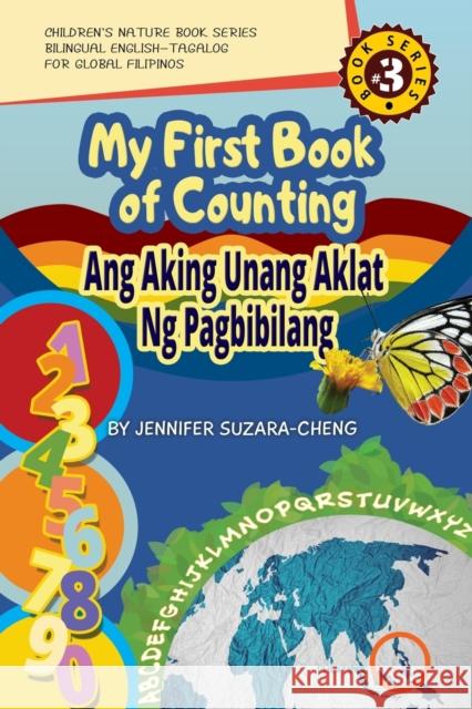 My First Book of Counting/Ang Aking Unang Aklat ng Pagbibilang Jennifer Suzara-Cheng 9781087908274