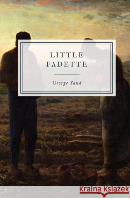 Little Fadette George Sand J. M. Lancaster David Allen 9781087908328 Indy Pub