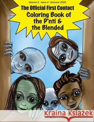 The Official First Contact - Coloring Book of the P'nti & the Blended Jeff Demmers 9781087909868 Indy Pub