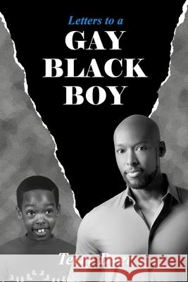 Letters to a GAY BLACK BOY Terry Dyer 9781087910581 Indy Pub