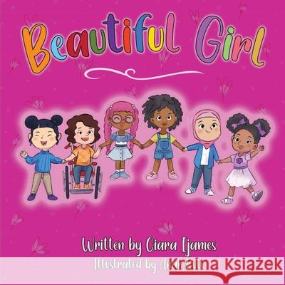 Beautiful Girl Ciara Ijames Anak Bulu 9781087910871 CI Publishing Group