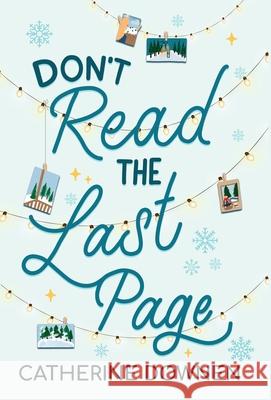 Don't Read the Last Page Catherine Downen 9781087912196 