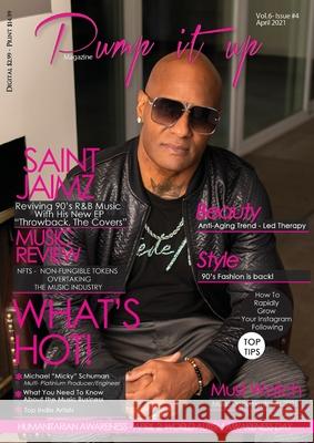 Pump it up Magazine - Rising RnB Icon Saint Jaimz Anissa Boudjaoui, Michael B Sutton 9781087913025 IngramSpark