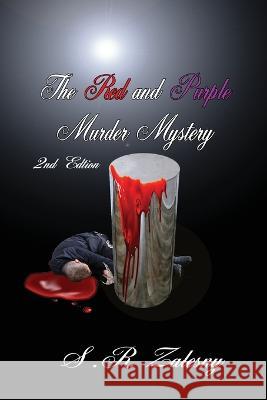 The Red and Purple Murder Mystery (2nd Edition) S R Zalesny   9781087913834 Sr Zales