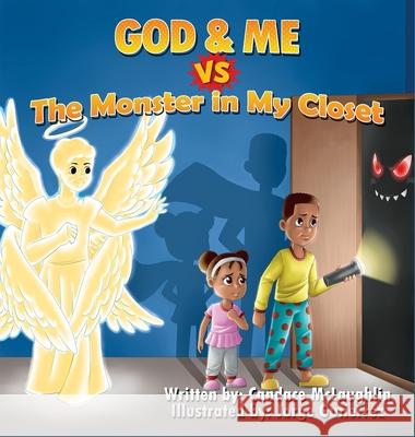 God and Me vs. The Monster in My Closet Candace S. McLaughlin 9781087914190