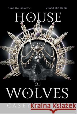 House of Wolves Casey L Bond 9781087914534