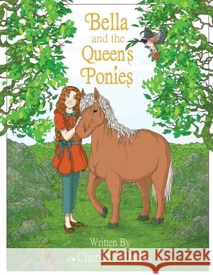 Bella and the Queen's Ponies Colouring Book Cherise Arthur Kathrynn Parris 9781087915272