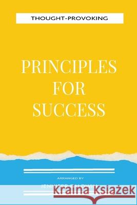 Thought-Provoking Principles for Success Jennifer Baldwin 9781087916910