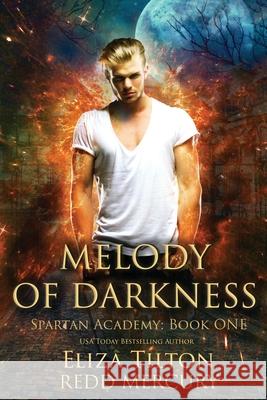 Melody of Darkness Redd Mercury Eliza F. Tilton 9781087917320 Indy Pub