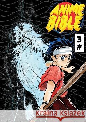 Anime Bible ( Pure Anime ) No.3 Javier H. Ortiz Antonio Soriano 9781087918457 Supernesis